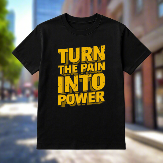 "Turn the pain into power" Men's T-shirt