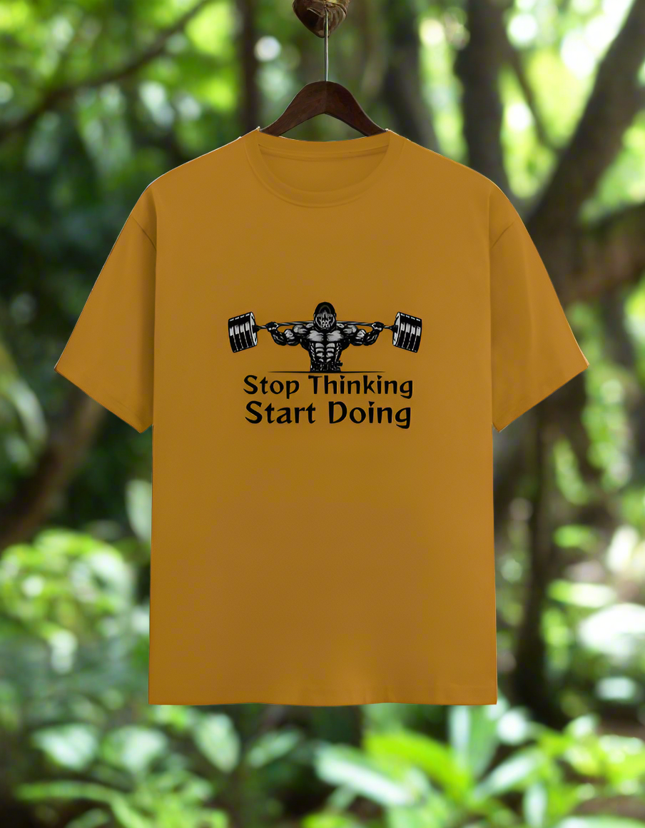 Men's T-Shirt: Stop thinking start           doing