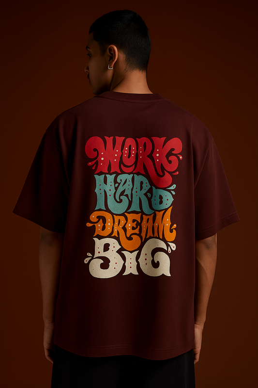 Oversized Men’s T-Shirt – Work Hard Dream Big (240 GSM | Heavyweight Cotton)